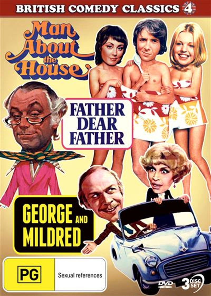 British Comedy Classics - Man About The House / George and Mildred / Father, Dear Father - Vol 4 DVD